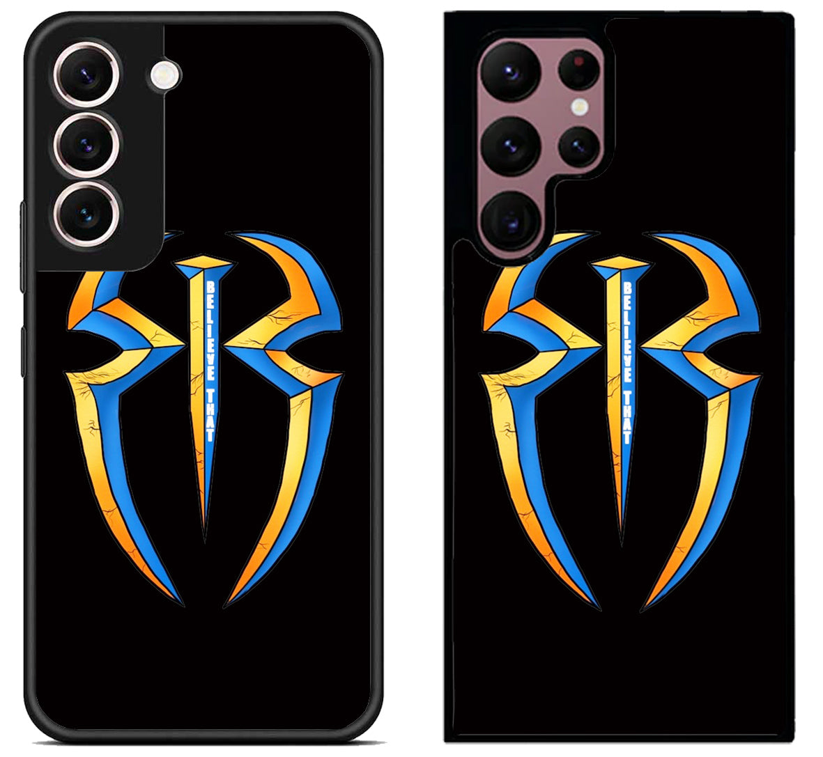 Roman Reigns Believe That Samsung Galaxy S22 | S22+ | S22 Ultra Case
