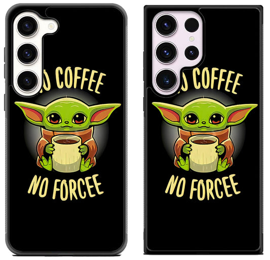 Baby Yoda No Coffe No Force Samsung Galaxy S23 I S23+ I S23 Ultra Case